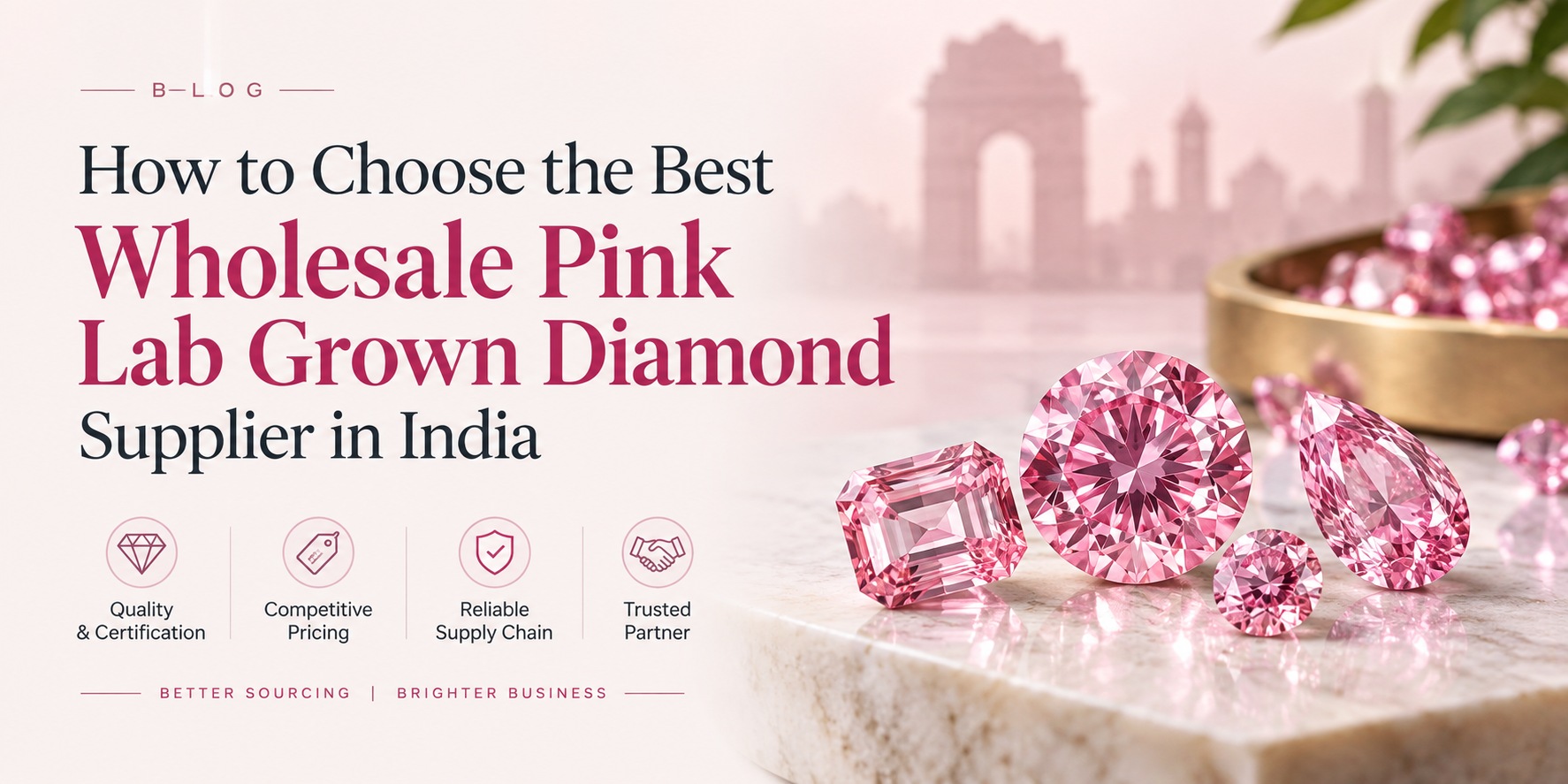 How to Choose the Best Wholesale Pink Lab Grown Diamond Supplier in India
